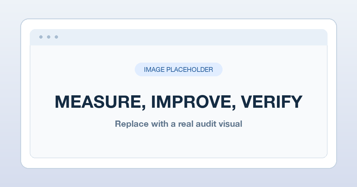 Placeholder for a website optimization audit showing loading, responsiveness, and layout stability